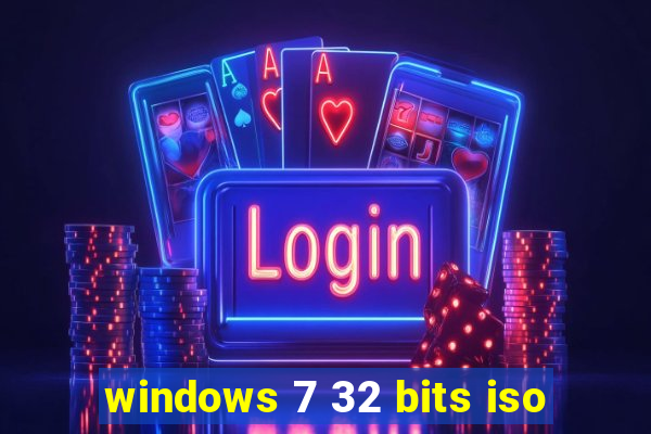 windows 7 32 bits iso